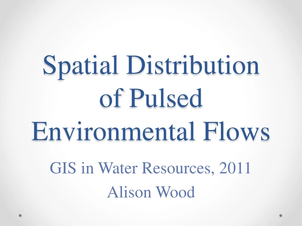 spatial distribution of pulsed environmental flows