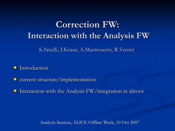 Correction FW: Interaction with the Analysis FW