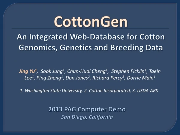 CottonGen An Integrated Web-Database for Cotton Genomics, Genetics and Breeding Data
