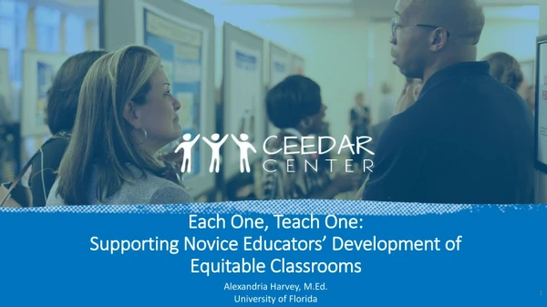 Each One, Teach One: Supporting Novice Educators’ Development of Equitable Classrooms