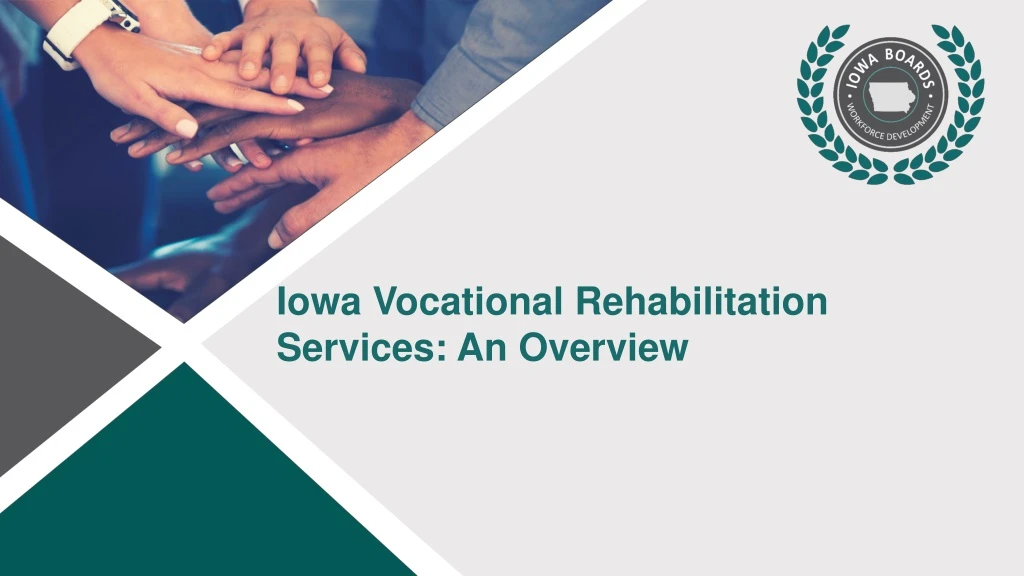 iowa vocational rehabilitation services an overview