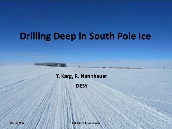 Drilling Deep in South Pole Ice