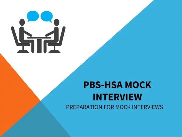 PBS-HSA MOCK INTERVIEW