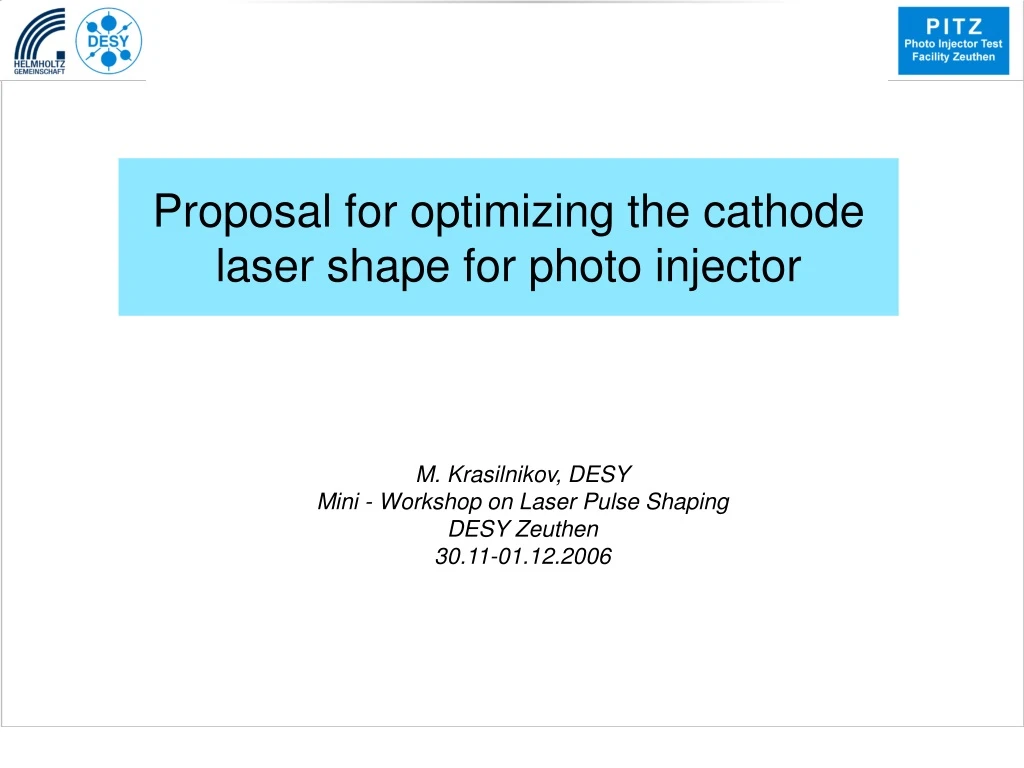 proposal for optimizing the cathode laser shape for photo injector