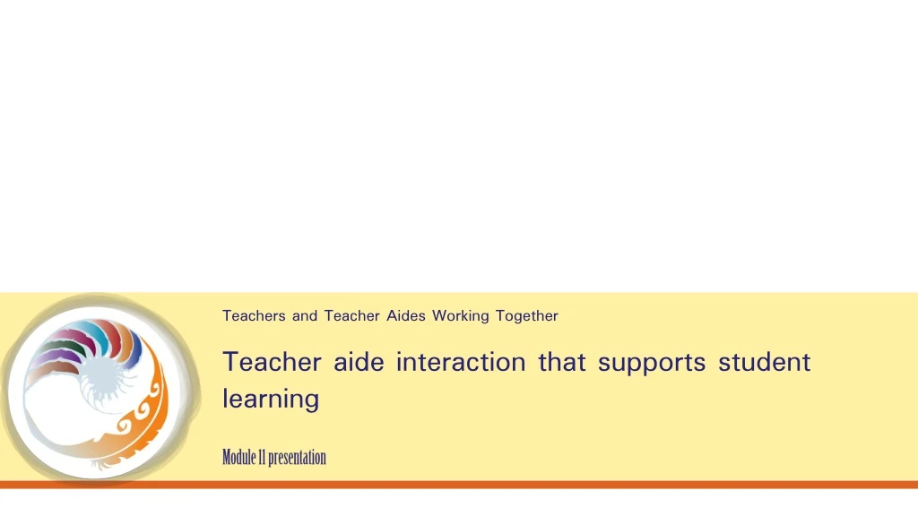 teacher aide interaction that supports student learning