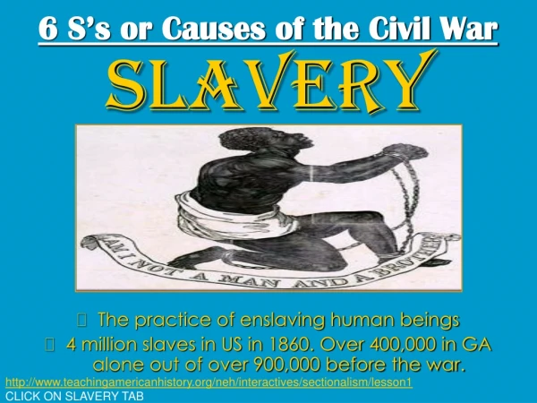6 S’s or Causes of the Civil War