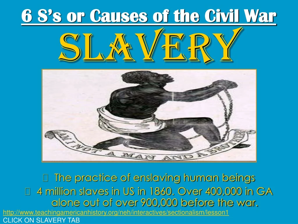 6 s s or causes of the civil war