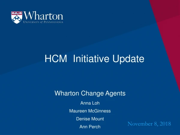 HCM Initiative Update