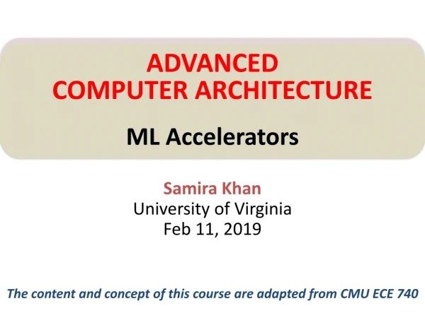 Samira Khan University of Virginia Feb 11, 2019
