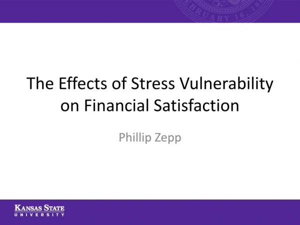 The Effects of Stress Vulnerability on Financial Satisfaction