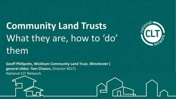 Community Land Trusts What they are, how to ‘do’ them