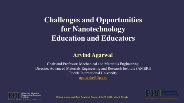Challenges and Opportunities for Nanotechnology Education and Educators