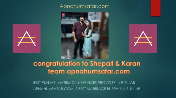Congratulations To Shepali & Karan Team apnahumsafar.com