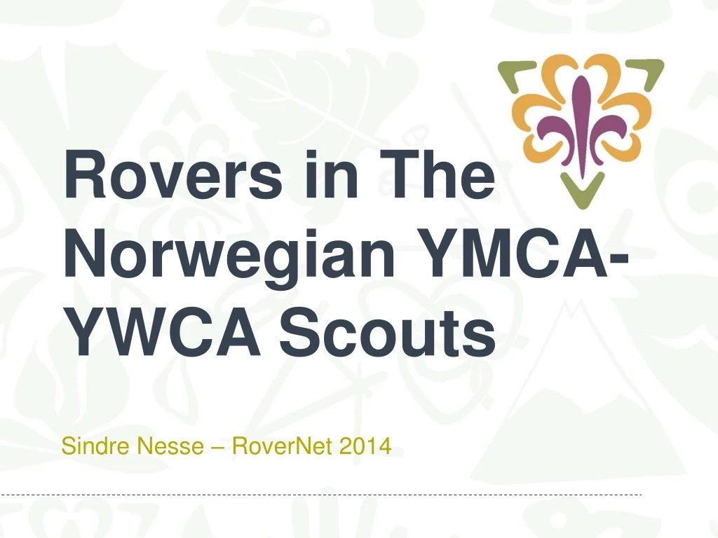 rovers in the norwegian ymca ywca scouts