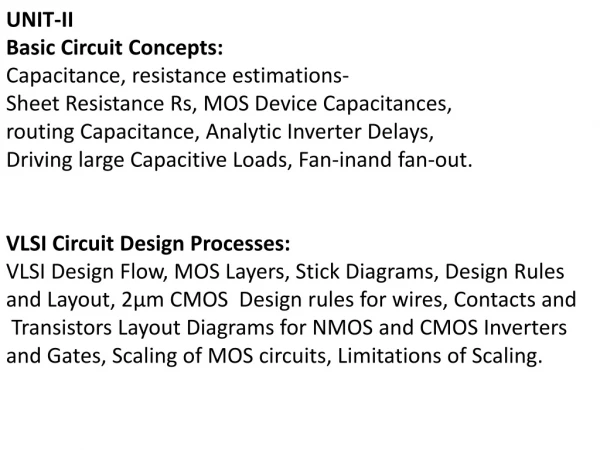 UNIT-II Basic Circuit Concepts: Capacitance, resistance estimations-
