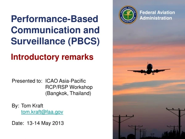 Performance-Based Communication and Surveillance (PBCS)