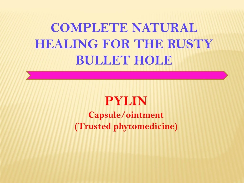 complete natural healing for the rusty bullet hole