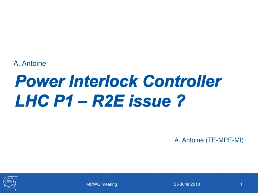 power interlock controller lhc p1 r2e issue