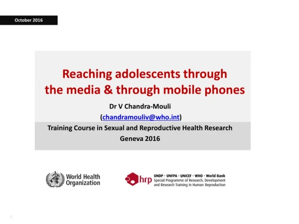Reaching adolescents through the media &amp; through mobile phones