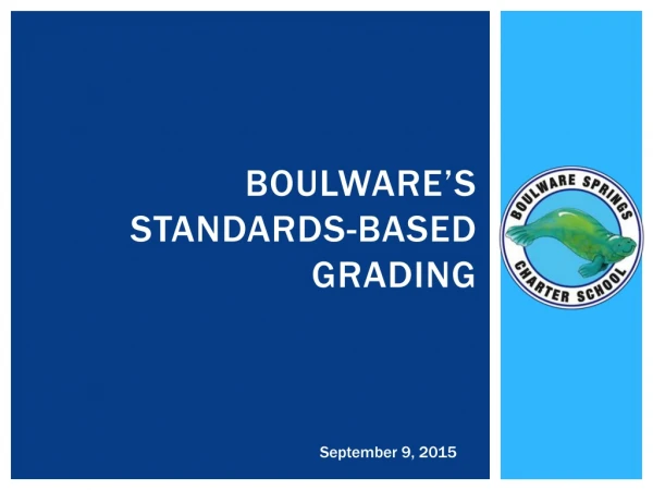 Boulware’s standards-based Grading