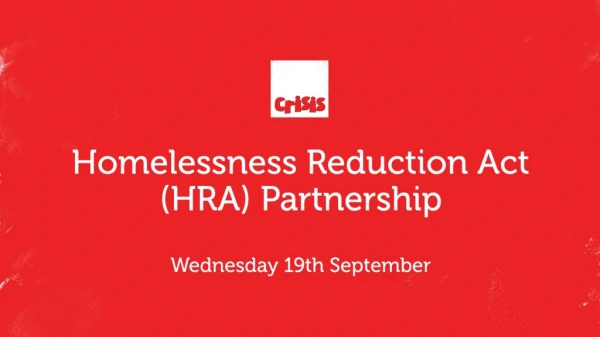 Homelessness Reduction Act (HRA) Partnership Wednesday 19th September