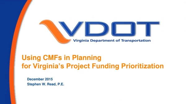 Using CMFs in Planning for Virginia’s Project Funding Prioritization