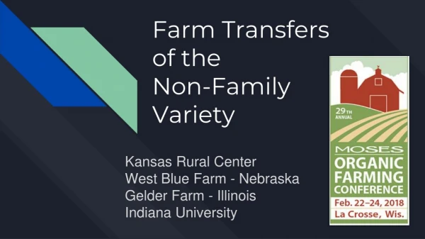 Farm Transfers of the Non-Family Variety