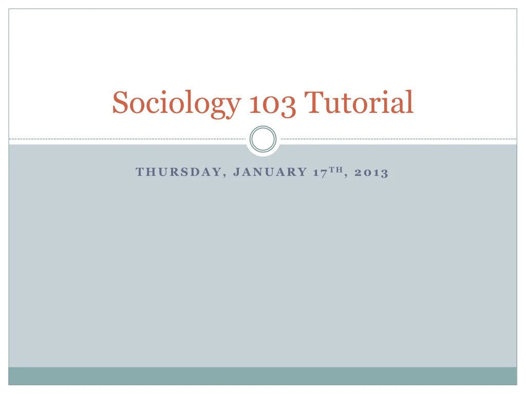 sociology 103 tutorial