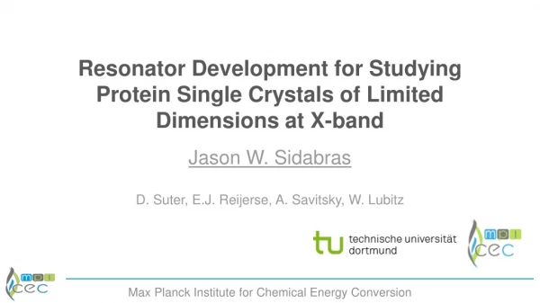 Resonator Development for Studying Protein Single Crystals of Limited Dimensions at X-band