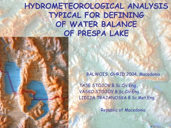 HYDROMETEOROLOGICAL ANALYSIS TYPICAL FOR DEFINING OF WATER BALANCE OF PRESPA LAKE