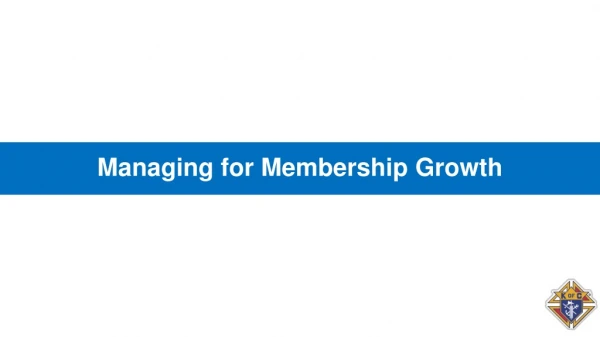 Managing for Membership Growth