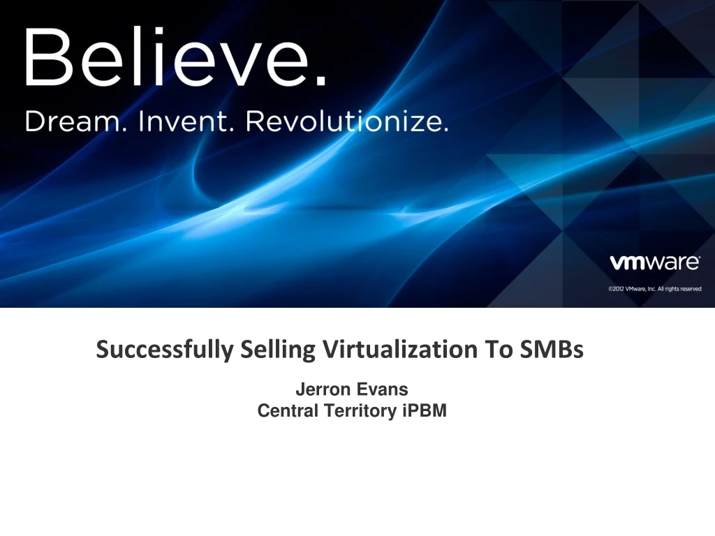 successfully selling virtualization to smbs