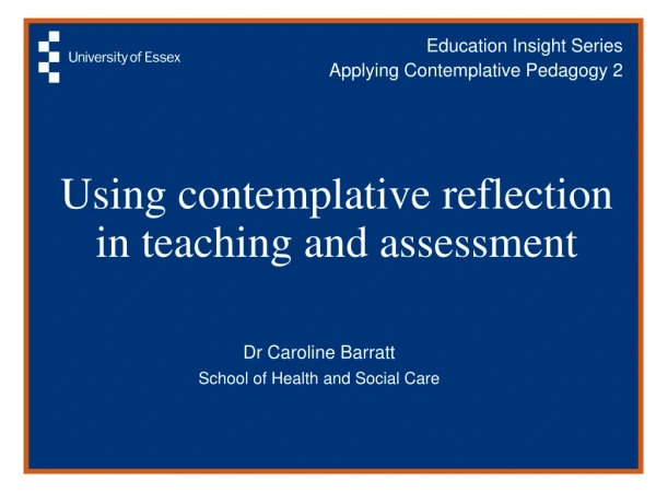 Using contemplative reflection in teaching and assessment