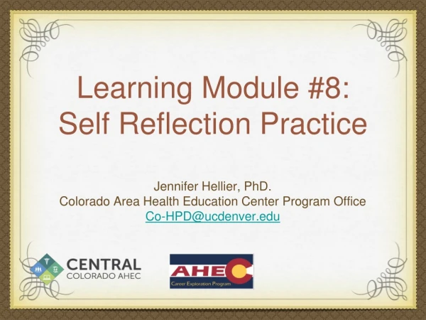 Learning Module #8: Self Reflection Practice