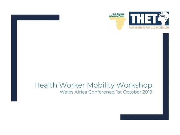 Health Worker Mobility Workshop Wales Africa Conference, 1st October 2019