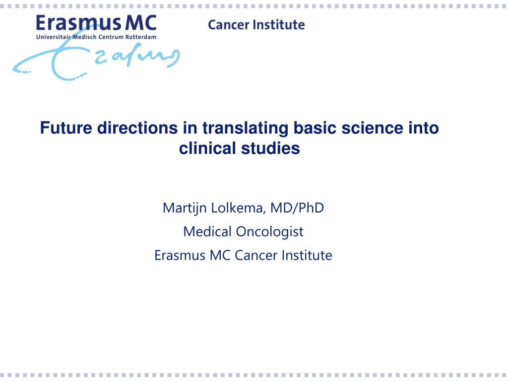 future directions in translating basic science into clinical studies