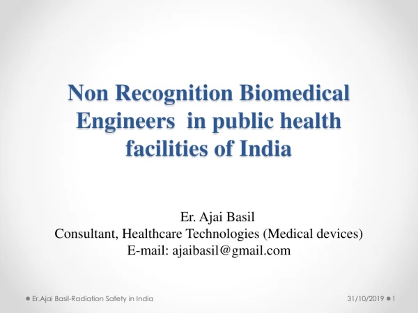Non Recognition Biomedical Engineers in public health facilities of India