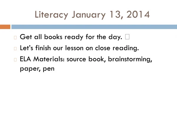 Literacy January 13, 2014