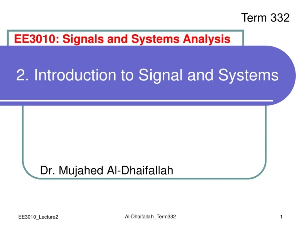 2 . Introduction to Signal and Systems