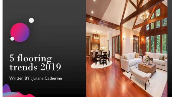 top 5 flooring trends 2019