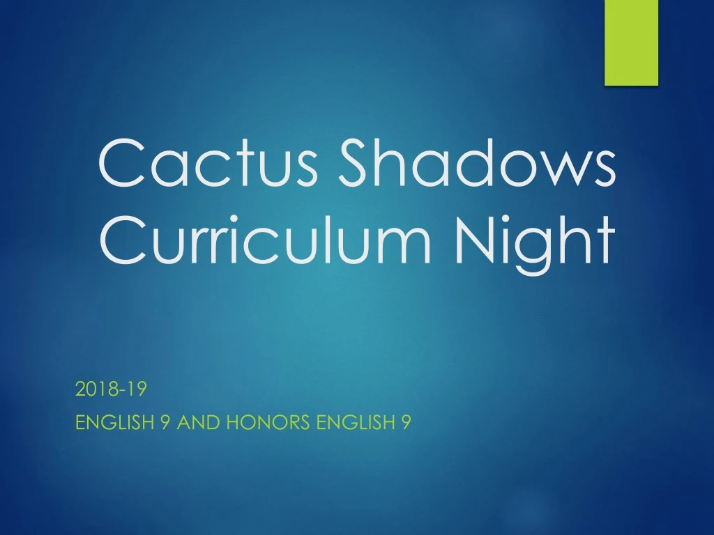 cactus shadows curriculum night