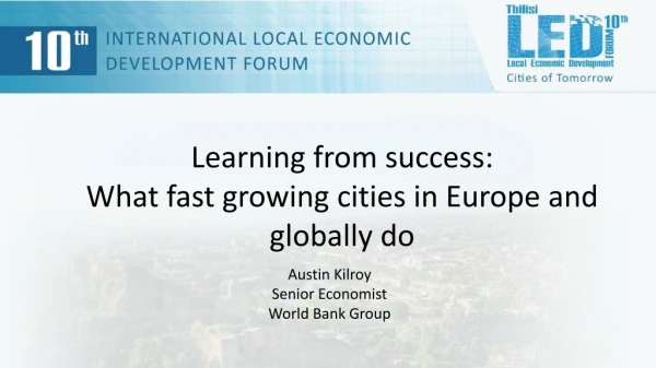 Learning from success: What fast growing cities in Europe and globally do