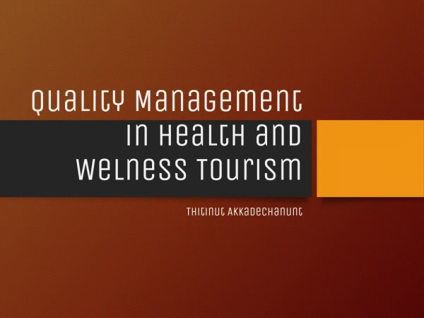 Quality Management in Health and Welness Tourism
