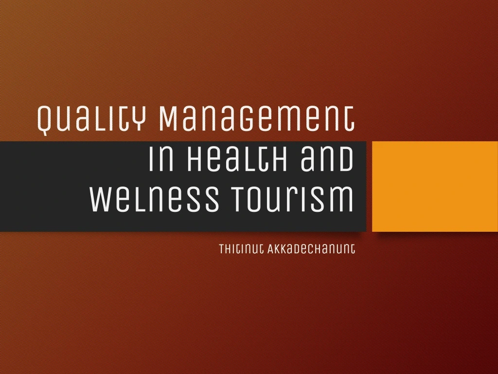 quality management in health and welness tourism