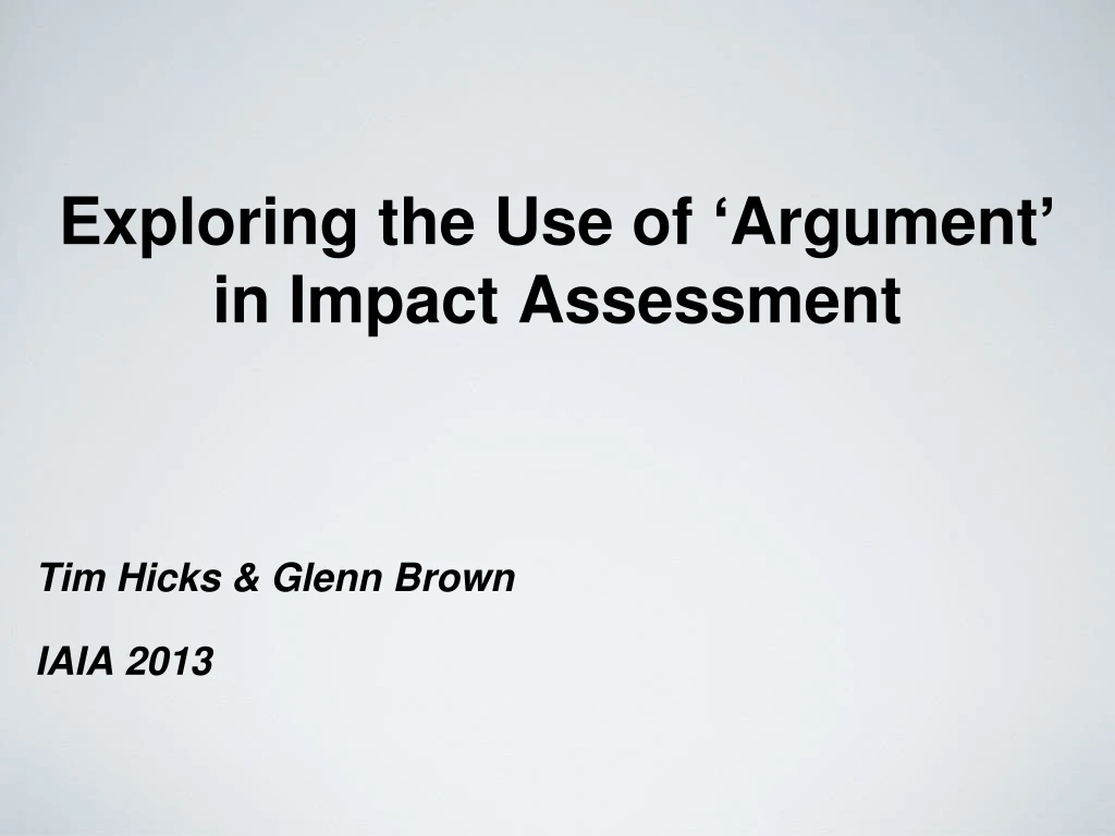 exploring the use of argument in impact assessment