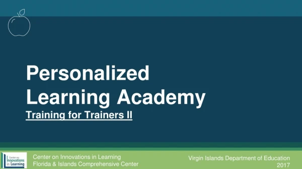 Personalized Learning Academy Training for Trainers II