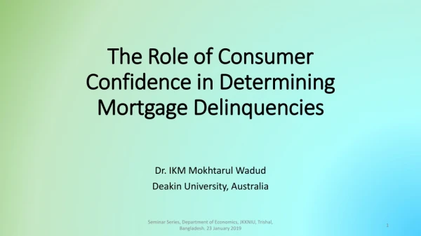 The Role of Consumer Confidence in Determining Mortgage Delinquencies