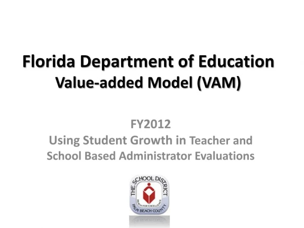 Florida Department of Education Value-added Model (VAM)