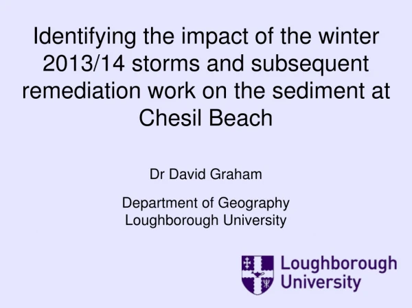 Dr David Graham Department of Geography Loughborough University