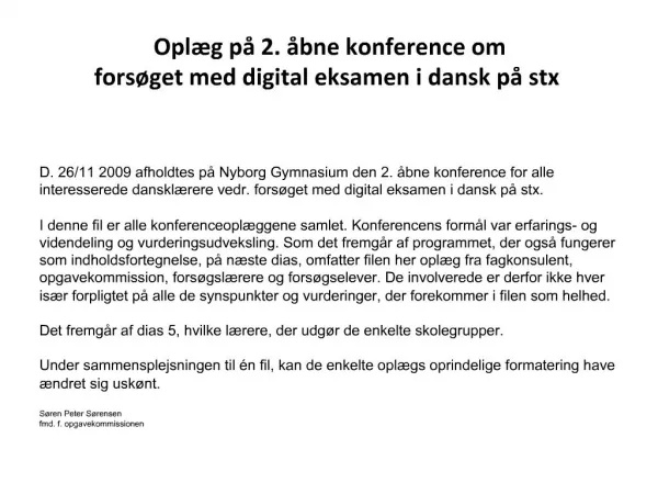 Opl g p 2. bne konference om fors get med digital eksamen i dansk p stx